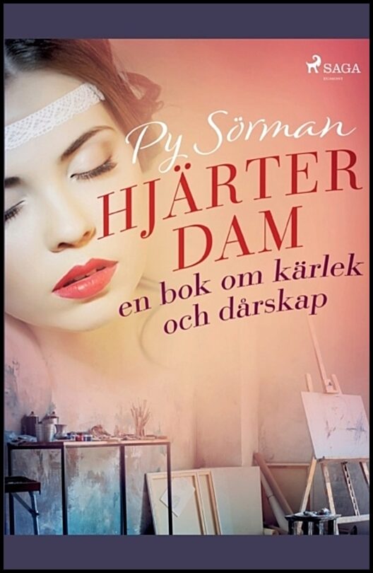 Sörman, Py | Hjärterdam : En bok om kärlek och dårskap
