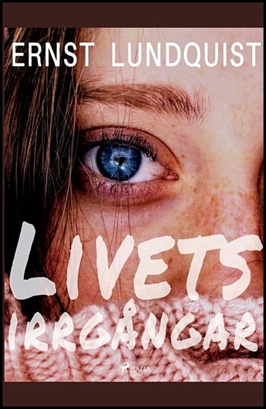 Lundquist, Ernst | Livets irrgångar