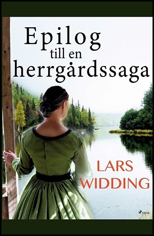 Widding, Lars | Epilog till en herrgårdssaga : Lars Widding berättar om Årsta-frun och hennes värld