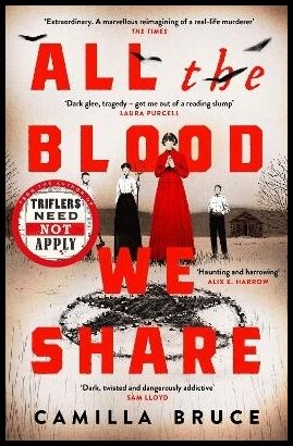 Bruce, Camilla | All The Blood We Share