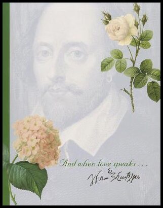 Conari Press | And When Love Speaks... --Shakespeare