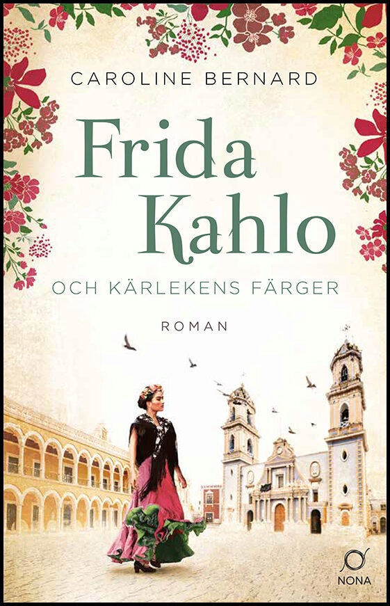 Bernard, Caroline | Frida Kahlo och kärlekens färger