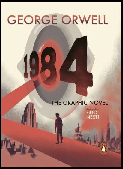 Orwell, George | Nineteen Eighty-Four : The Graphic Novel