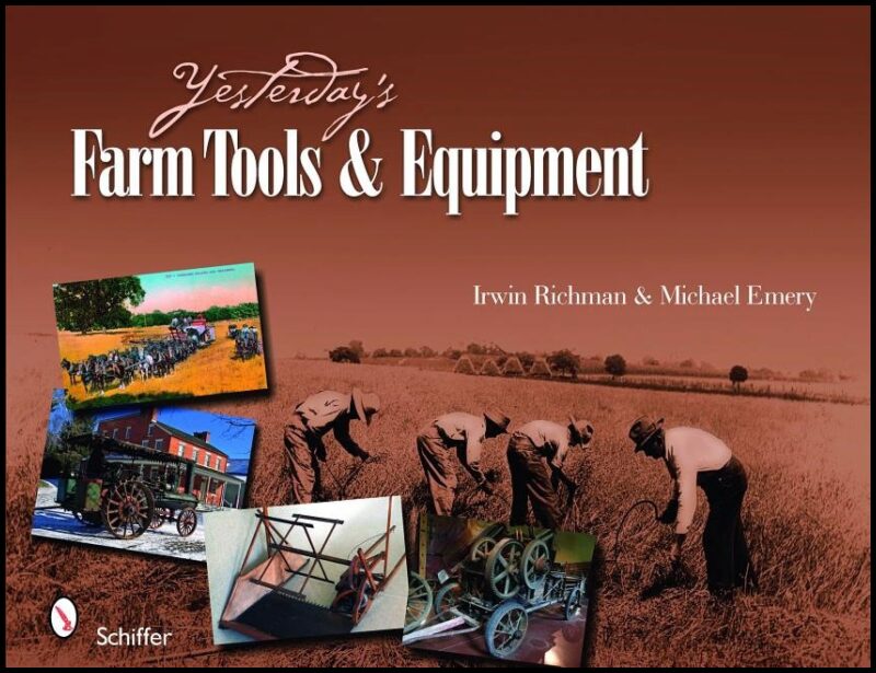 Irwin Richman | Yesterday's Farm Tools & Equipment