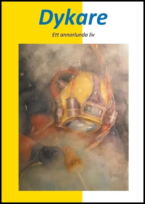 Andersson, Torbjörn | Dykare : Ett annorlunda liv
