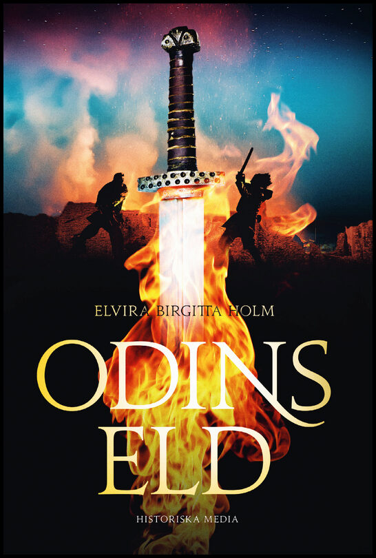 Holm, Elvira Birgitta | Odins eld
