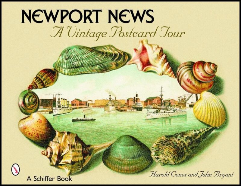 Harold Cones | Newport News : A Vintage Postcard Tour