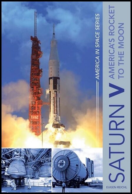 Reichl, Eugen | Saturn v : Americas rocket to the moon