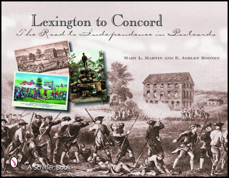 E. Ashley Rooney | Lexington To Concord : The Road to Independence in Postcards