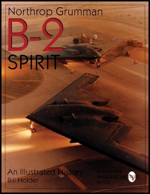 Holder, William G. | Northrop grumman b-2 spirit : An illustrated history