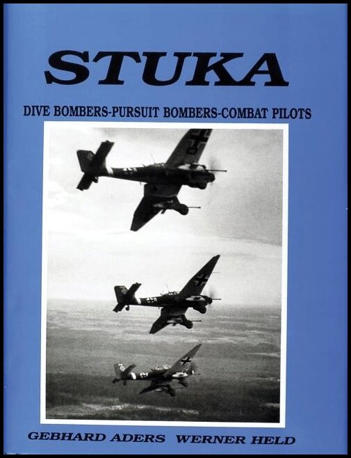 Held, Werner | Stuka : Pictorial chronicle of german close-combat aircraft to 1945