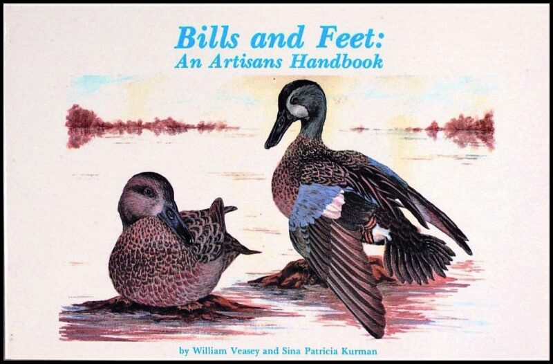 William Veasey | Bills And Feet : An Artisan’s Handbook