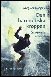 Dropsy, Jacques | Den harmoniska kroppen