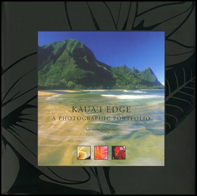 Steve Alterman - Scott Hanft | Kaua'I Edge : A Photographic Portfolio