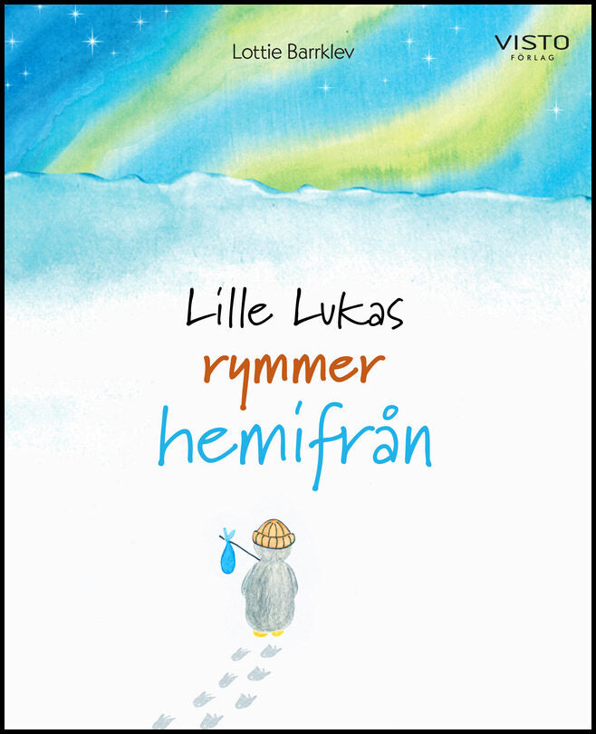 Barrklev, Lottie | Lille Lukas rymmer hemifrån