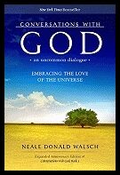 Walsch Neale Donald | Conversations With God : An Uncommon Dialogue--Embracing The Love Of The Universe (Expanded Anniversa