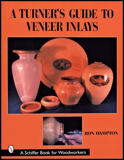Ron Hampton | A Turner's Guide To Veneer Inlays