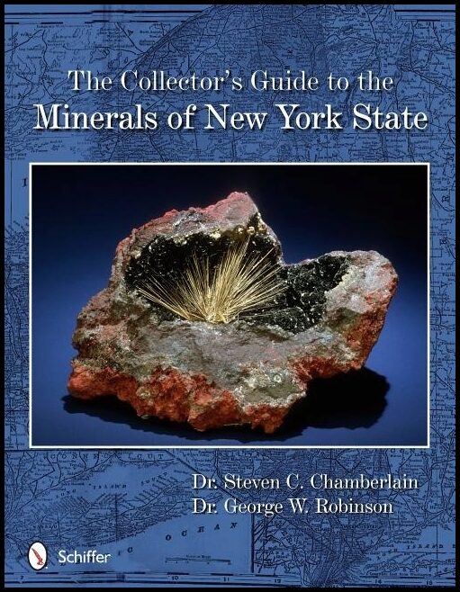 Dr. Steven C. Chamberlain | The Collector's Guide To The Minerals Of New York State