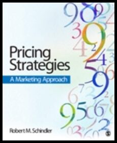 Schindler, Robert M. | Pricing Strategies : A Marketing Approach