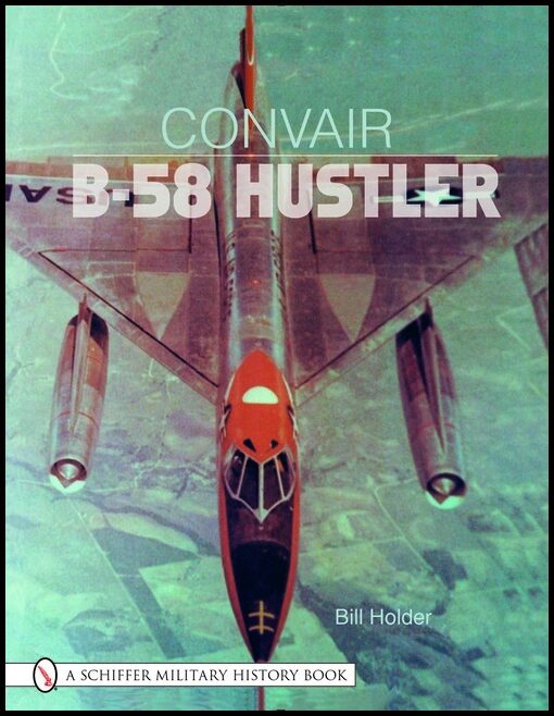 Holder, Bill | Convair b-58 hustler