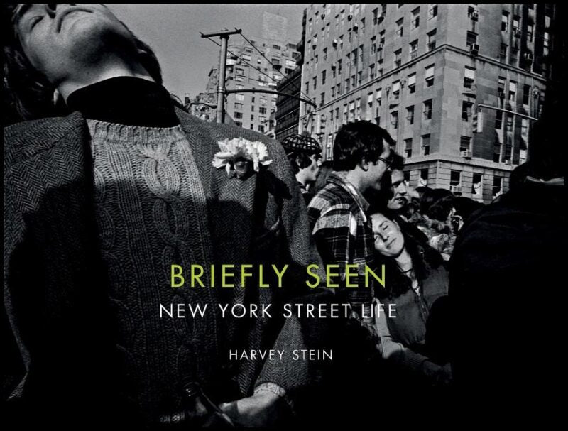 Harvey Stein - Tracy Xavia Karner - Mari | Briefly Seen : New York Street Life