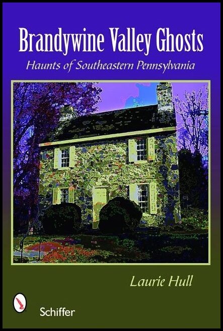 Laurie Hull | Brandywine Valley Ghosts