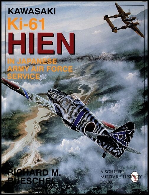 Bueschel, Richard M. | Kawasaki ki-61 hien in japanese army air force service