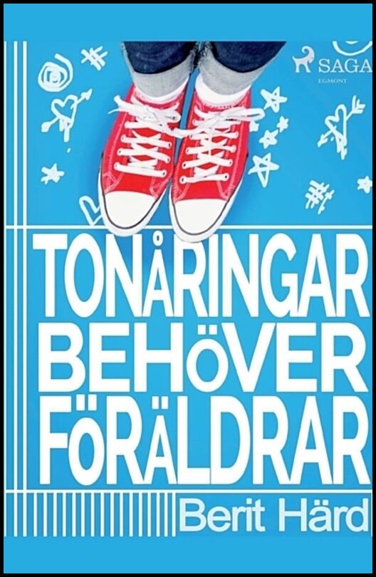 Härd, Berit | Tonåringar behöver föräldrar
