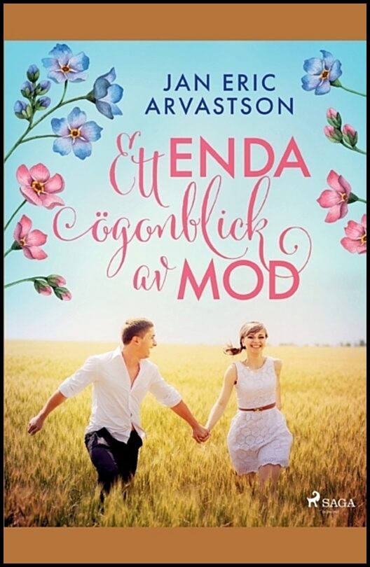 Eric Arvastson, Jan | Ett enda ögonblick av mod