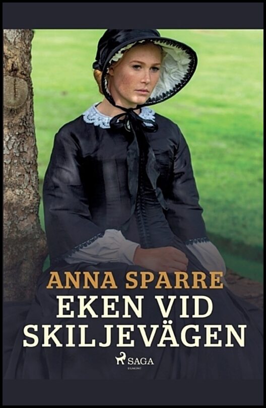 Sparre, Anna | Eken vid skiljevägen