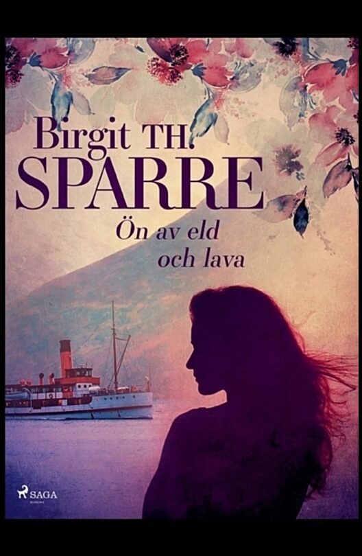Th. Sparre, Birgit | Ön av eld och lava