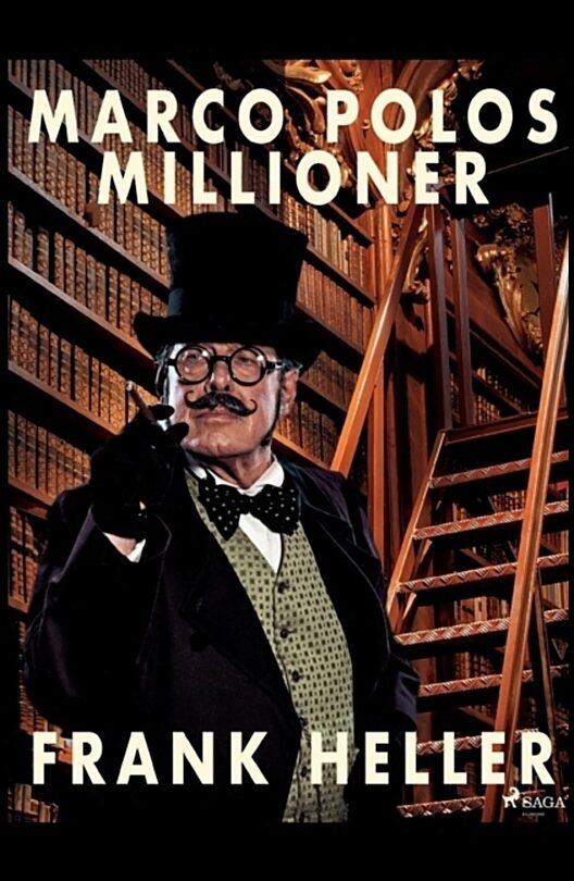Heller, Frank | Marco Polos millioner