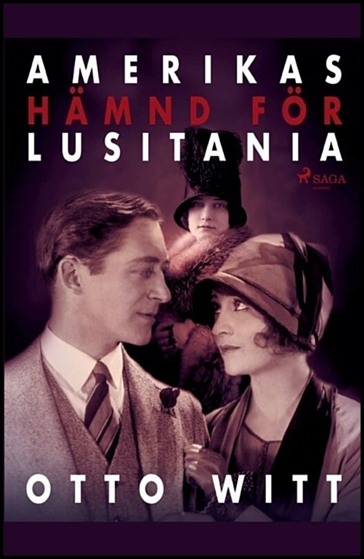 Witt, Otto | Amerikas hämnd för Lusitania