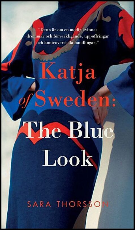 Thorsson, Sara | Katja of Sweden : The Blue Look