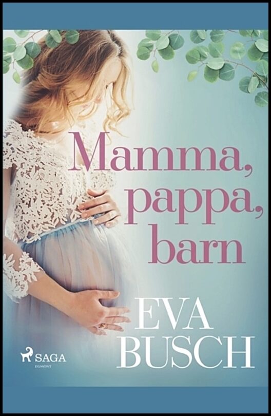 Busch, Eva | Mamma, pappa, barn