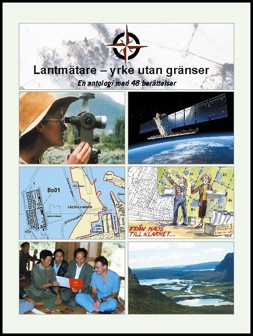 Lantmätare -- yrke utan gränser : En antologi med 48 berättelser