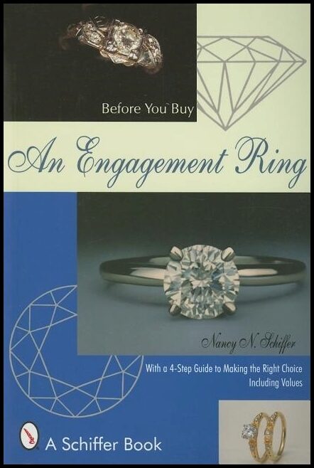 Nancy N. Schiffer | Before You Buy An Engagement Ring