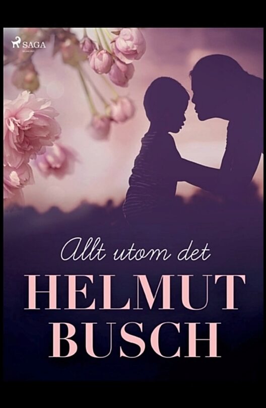Busch, Helmut | Allt utom det