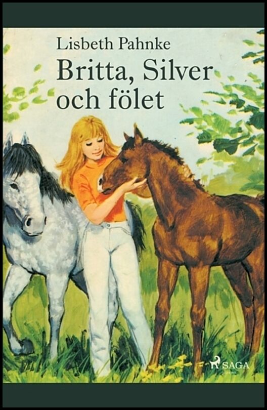 Pahnke, Lisbeth | Britta, Silver och fölet