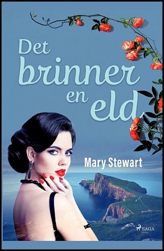 Stewart, Mary | Det brinner en eld