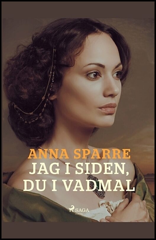 Sparre, Anna | Jag i siden, du i vadmal