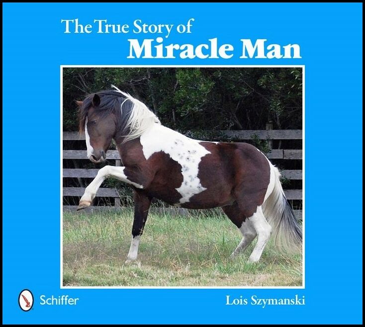 Szymanski, Lois | True story of miracle man