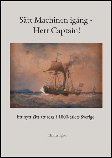 Bjäre, Christer | Sätt machinen igång : Herr Captain!