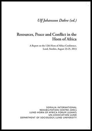Johansson Dahre, Ulf | Resources, Peace and Conflict in the Horn of Africa
