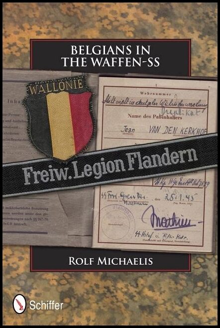 Rolf Michaelis | Belgians In The Waffen-Ss