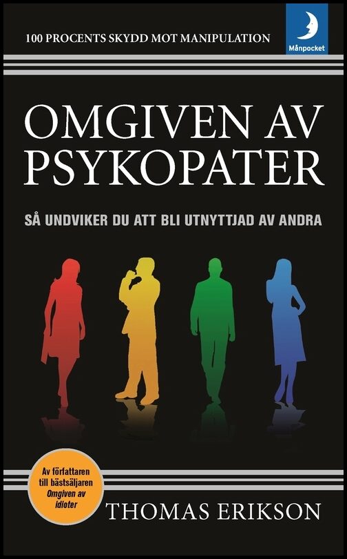 Erikson, Thomas | Omgiven av psykopater : Så undviker du att bli utnyttjad av andra