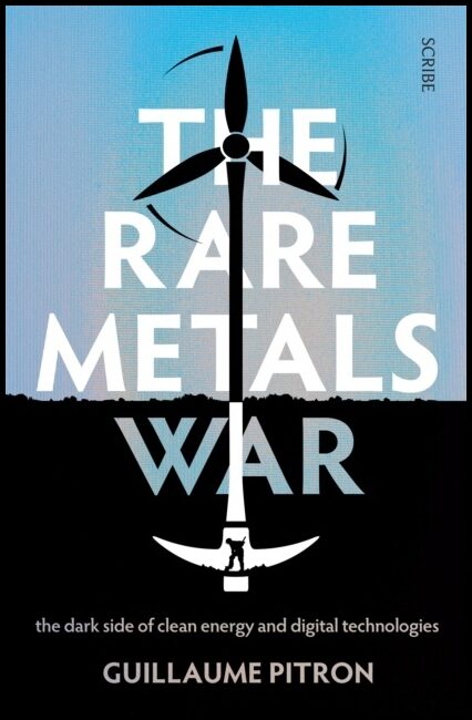 Pitron, Guillaume | The Rare Metals War