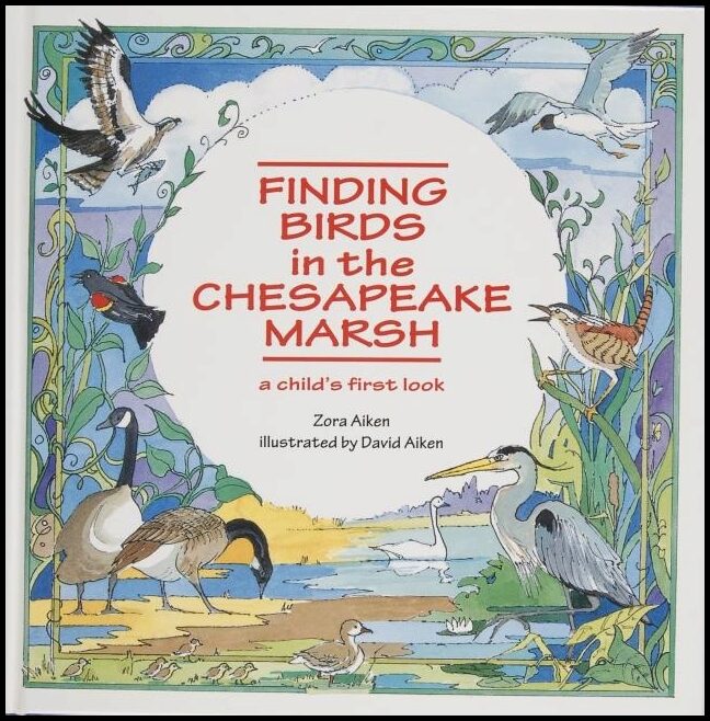 Zora Aiken | Finding Birds In The Chesapeake Marsh : A Child’s First Look