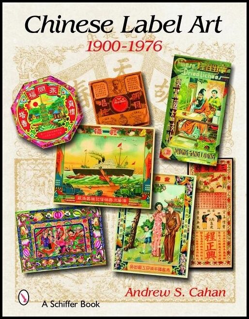 Andrew S. Cahan | Chinese Label Art : 1900-1976
