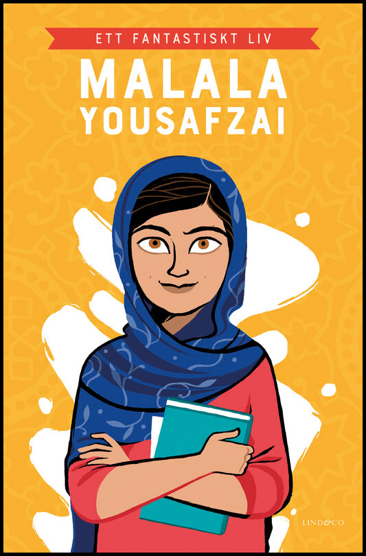 Khan, Hiba Noor | Malala Yousafzai : Ett fantastiskt liv